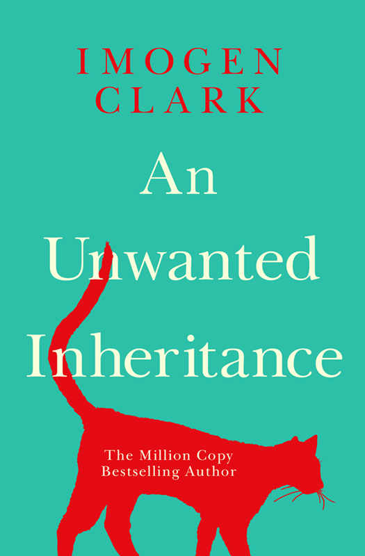 An Unwanted Inheritance | book cover | Imogen Clark best-selling English author