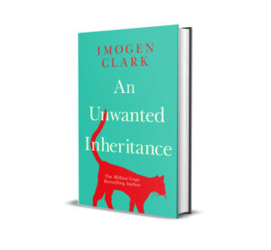 An Unwanted Inheritance | Imogen Clark | Million Selling Author